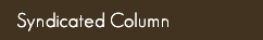 Syndicated Column