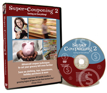 Super-Couponing 2: Saving on Everything!  DVD coupon workshop - an advanced coupon class on DVD!
